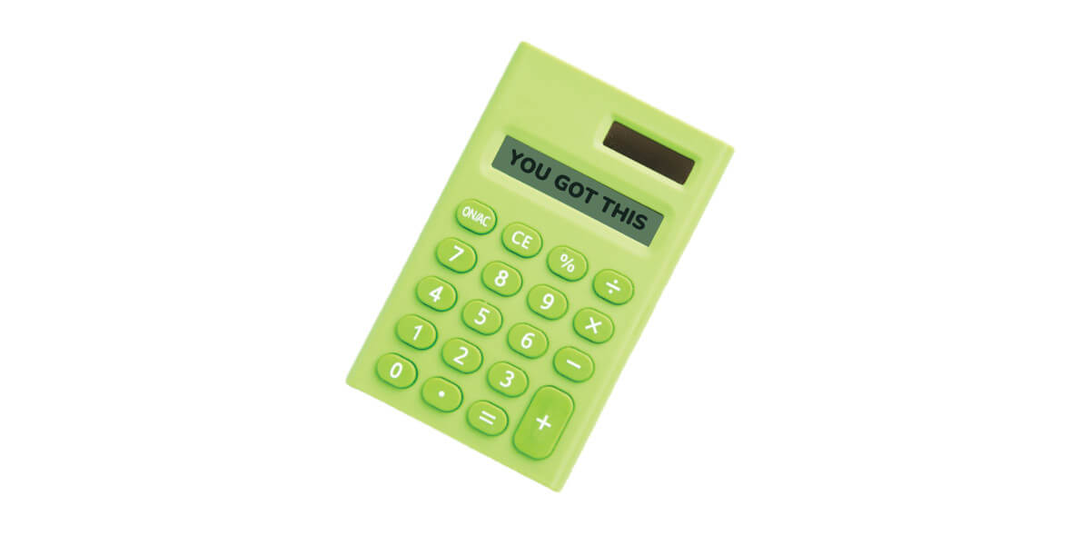 Green calculator with "You Got This" on the screen.