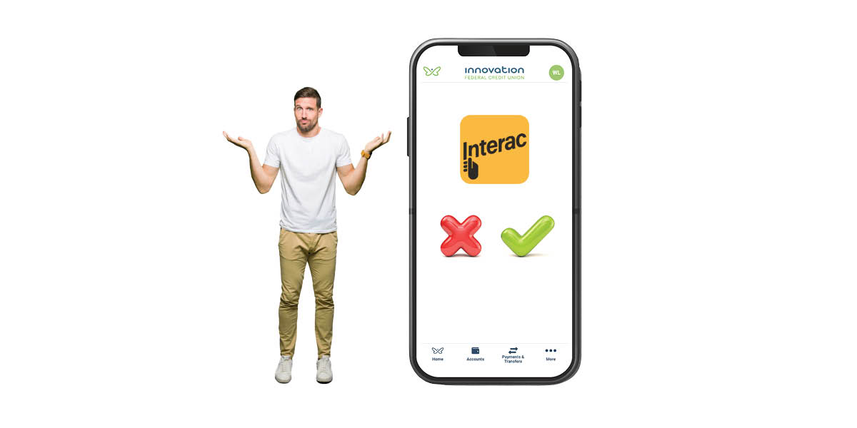 A man standing beside a large phone displaying an Interac logo, an "x" and a checkmark. He's raising his hands in a questioning manner.